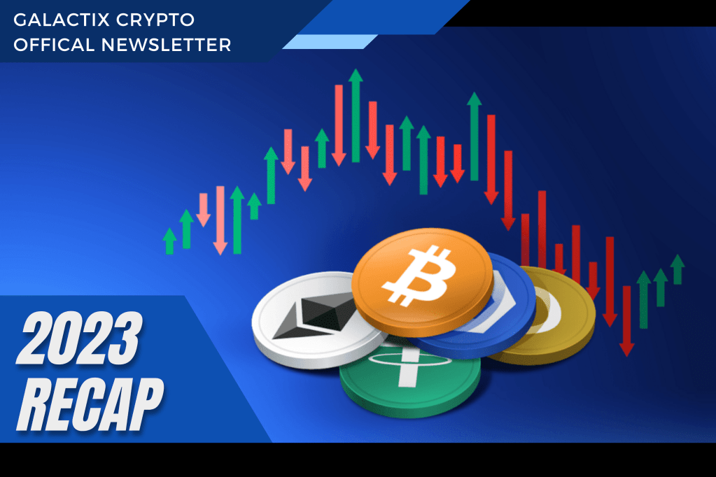 2023 Recap | Crypto Year In Review | Galactix&nbsp;Crypto