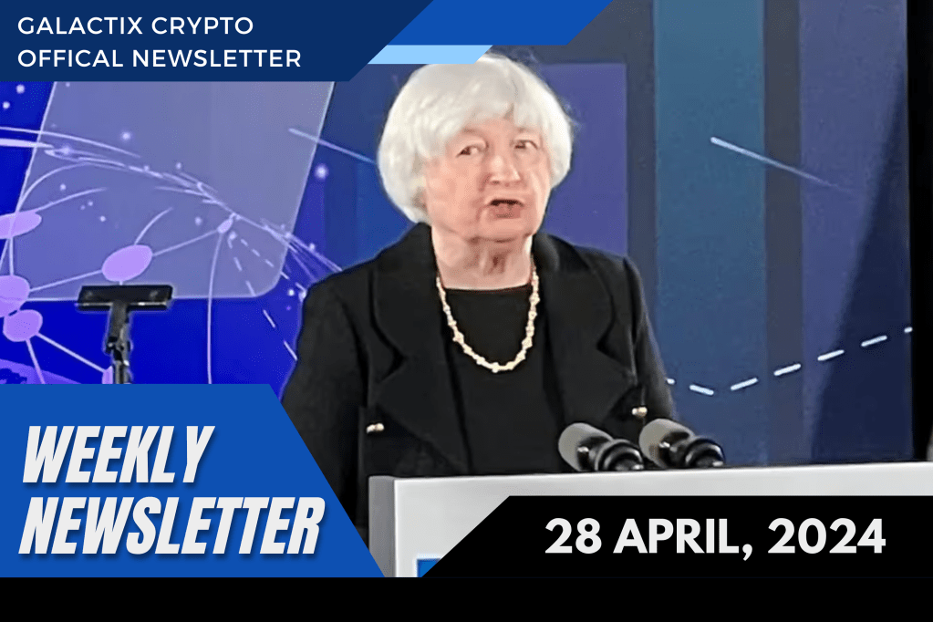 Weekly Newsletter | 28 April, 2024 | Galactix Crypto